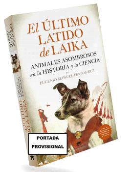 �LTIMO LATIDO DE LAIKA, EL