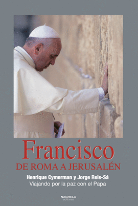 FRANCISCO DE ROMA A JERUSALEM