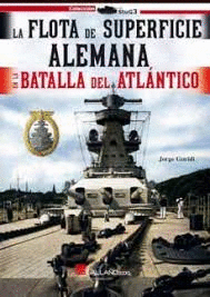 FLOTA DE SUPERFICIE ALEMANA EN LA BATALLA DEL ATLNTICO (1939-1941)