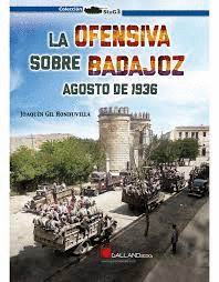 OFENSIVA SOBRE BADAJOZ AGOSTO DE 1936