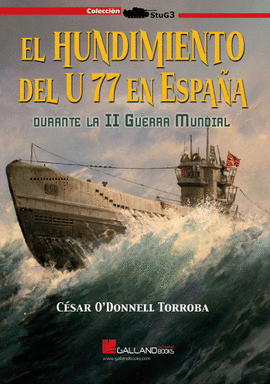 HUNDIMIENTO DEL U77 EN ESPA�A DURANTE LA II GUERRA MUNDIAL