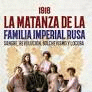 1918 MATANZA DE LA FAMILIA IMPERIAL RUSA