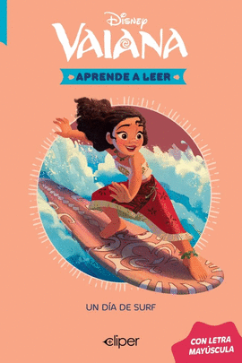 DISNEY. APRENDE A LEER CON LETRA MAY�SCULA - VAIANA. EL D�A DE SURF