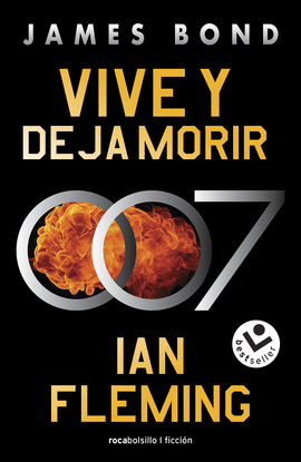 VIVE Y DEJAR MORIR(JAMES BOND 007 LIB.2)