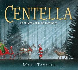CENTELLA LA PRIMERA RENA DE PAP� NOEL