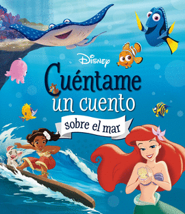 DISNEY. CU�NTAME UN CUENTO SOBRE EL MAR