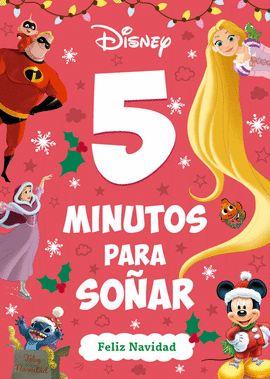 DISNEY. 5 MINUTOS PARA SO�AR. FELIZ NAVIDAD
