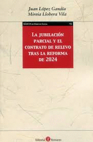 JUBILACION PARCIAL Y EL CONTRATO DE RELEVO TRAS LA REFORMA DE 2024