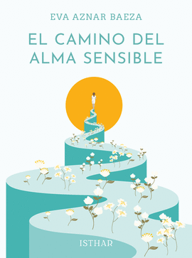 CAMINO DEL ALMA SENSIBLE