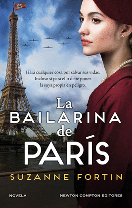 LA BAILARINA DE PARS. AUTORA BESTSELLER. UNA CIUDAD OCUPADA POR LOS NAZIS, UNA