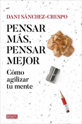 PENSAR M�S PENSAR MEJOR