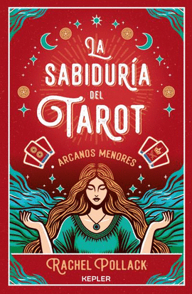 SABIDURA DEL TAROT DE RACHEL POLLACK: ARCANOS MEN