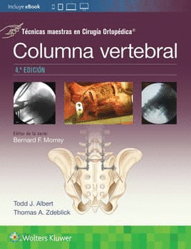 T�CNICAS MAESTRAS EN CRIUG�A ORTOP�DICA: COLUMNA VERTEBRAL
