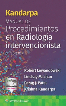 KANDARPA. MANUAL DE PROCEDIMIENTOS EN RADIOLOGA INTERVENCIONISTA