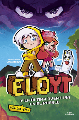 ELOYT Y LA LTIMA AVENTURA (MS LOCA Y PICA) EN EL PUEBLO