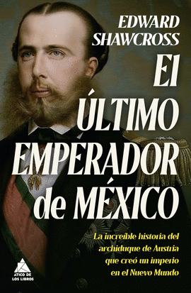 ÚLTIMO EMPERADOR DE MÉXICO