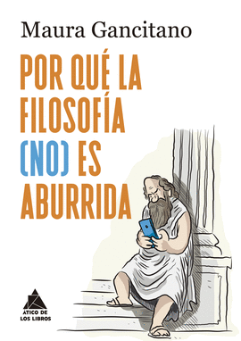 POR QU LA FILOSOFA (NO) ES ABURRIDA?