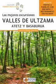 MEJORES EXCURSIONES VALLES DE ULTZAMA ATETZ Y BASABURUA