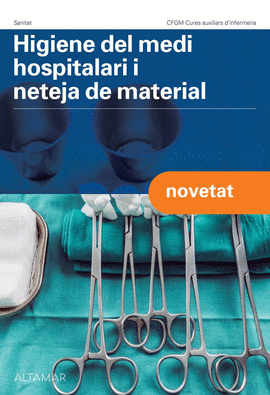 HIGIENE DEL MEDI HOSPITALARI I NETEJA DEL MATERIAL.