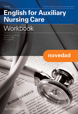 ENGLISH FOR AUXILIARY NURSING CARE. WORKBOOK