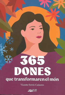 365 DONES QUE TRANSFORMAREN EL MON