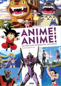 ANIME! ANIME! 100 A�OS DE ANIMACI�N JAPONESA