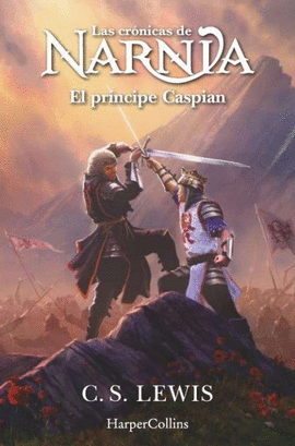 LAS CR�NICAS DE NARNIA: EL PR�NCIPE CASPIAN (LIBRO 4)