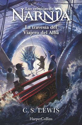 LAS CR�NICAS DE NARNIA: LA TRAVES�A DEL VIAJERO DEL ALBA (LIBRO 5)