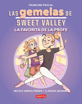 GEMELAS DE SWEET VALLEY (2) LA  FAVORITA DE LA PROFE