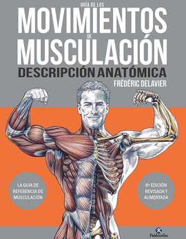 GU�A DE LOS MOVIMIENTOS DE MUSCUACI�N. DESCRIPCI�N ANAT�MICA