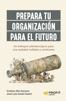 PREPARA TU ORGANIZACI�N PARA EL FUTURO