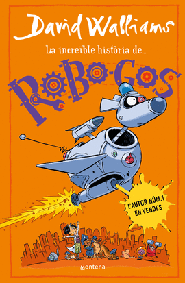 INCREBLE HISTORIA DE ROBO-GOS