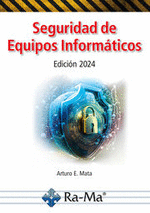 SEGURIDAD DE EQUIPOS INFORMTICOS. EDICIN 2024