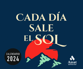 CALENDARIO (2024) CADA D�A SALE EL SOL