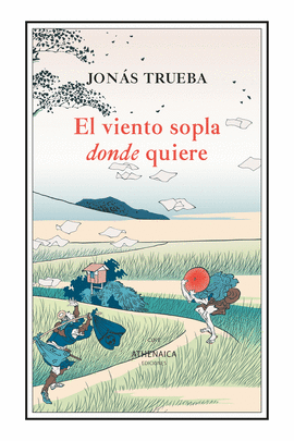 EL VIENTO SOPLA DONDE QUIERE