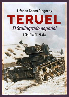 TERUEL. EL STALINGRADO ESPA�OL