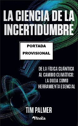 CIENCIA DE LA INCERTIDUMBRE