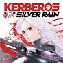 KERBEROS IN THE SILVER RAIN (2)