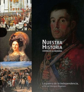 LA GUERRA DE LA INDEPENDENCIA EL FIN DEL ANTIGUO REGIMEN