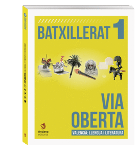 VIA OBERTA. VALENCI�. PRIMER DE BATXILLERAT EDICI� ACTUALITZADA 2025-2026