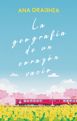 GEOGRAFA DE UN CORAZN VACO
