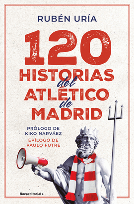 120 HISTORIAS DEL ATLTICO DE MADRID