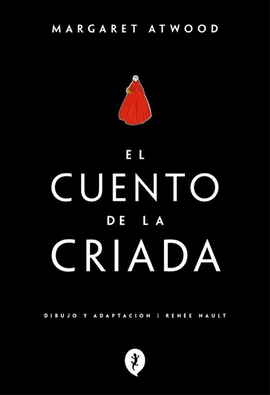 CUENTO DE LA CRIADA (NOVELA GRFICA)