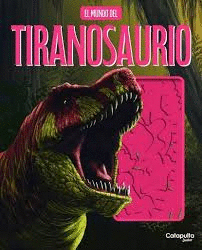 MUNDO DEL TIRANOSAURIO