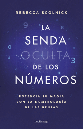 LA SENDA OCULTA DE LOS NMEROS