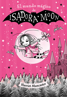 ISADORA MOON MUNDO M�GICO DE ISADORA MOON