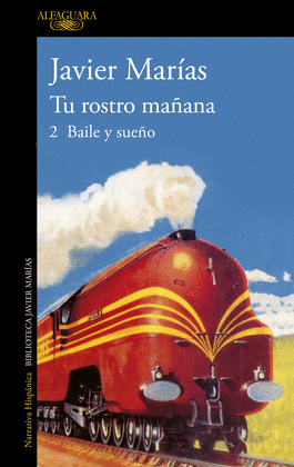 TU ROSTRO MA�ANA. 2 BAILE Y SUE�O