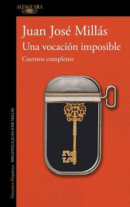 UNA VOCACI�N IMPOSIBLE. CUENTOS COMPLETOS