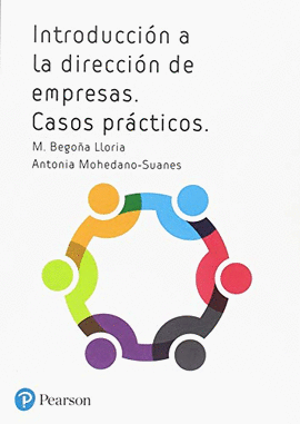 INTRODUCCI�N A LA DIRECCI�N DE EMPRESAS. CASOS PR�CTICOS.