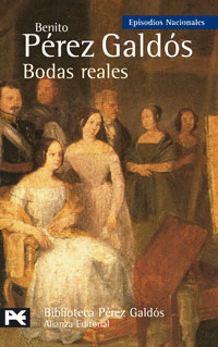 BODAS REALES (EPISODIOS NACIONALES)